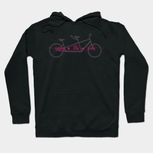 Enjoy the ride Hoodie